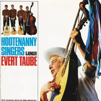 Hootenanny Singers sjunger Evert Taube by Hootenanny Singers