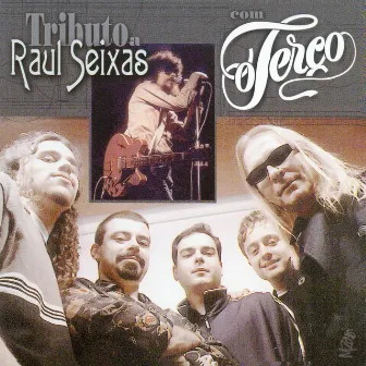 Tributo A Raul Seixas by O Terco