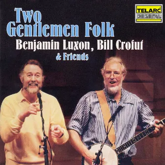 Two Gentlemen Folk by Bill Crofut