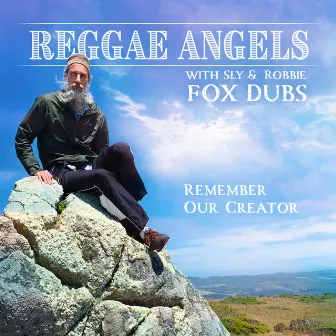 Fox Dubs: Remember Our Creator by Reggae Angels