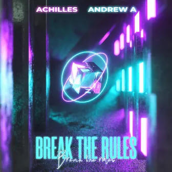 Break The Rules by Andrew A