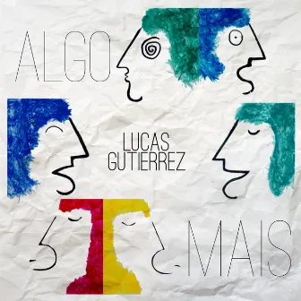 Algo Mais by Lucas Gutierrez