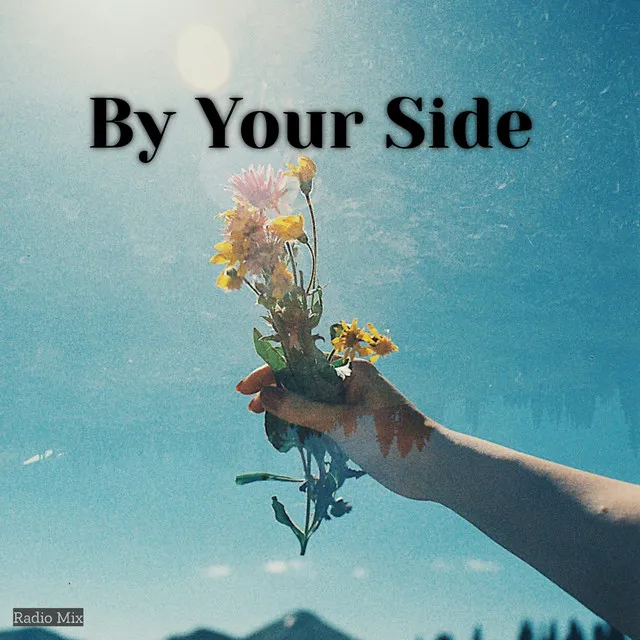 By Your Side - Radio Mix