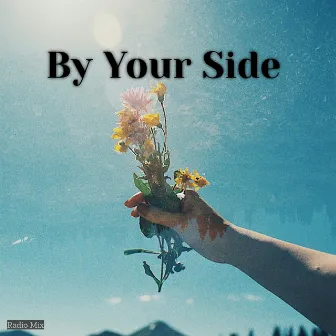 By Your Side (Radio Mix) by Bruke