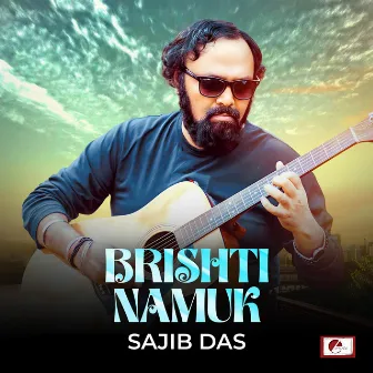 Brishti Namuk by Sajib Das