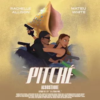 Pitché (Acoustique) by Rachelle Allison