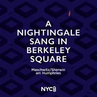 A Nightingale Sang in Berkeley Square (arr. Lizzy Humphries) by NYCGB Fellowship