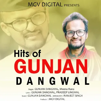 Hits of Gunjan Dangwal by Gunjan Dangwal