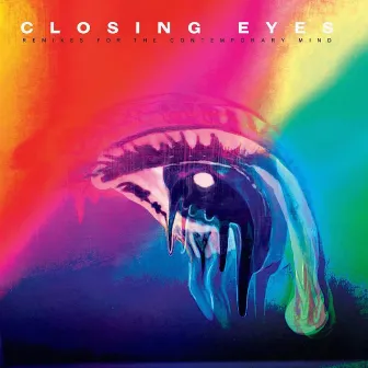 Remixes for the Contemporary Mind by Closing Eyes