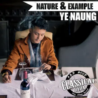 Nature & Example by Ye Naung