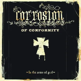 In the Arms of God by Corrosion Of Conformity