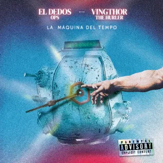 La Máquina del Tempo by El Dedos