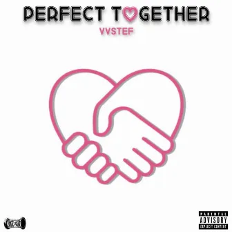 Perfect Together by VVStef