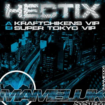 Kraftchikens VIP / Super Tokyo VIP by Hectix