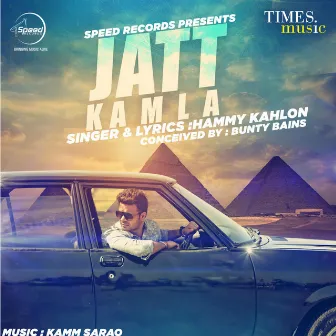 Jatt Kamla - Single by Hammy Kahlon