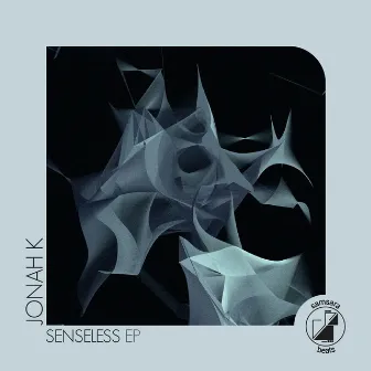 Senseless EP by Jonah K