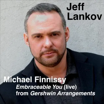 Embraceable You from Gershwin Arrangements (live) by Jeff Lankov