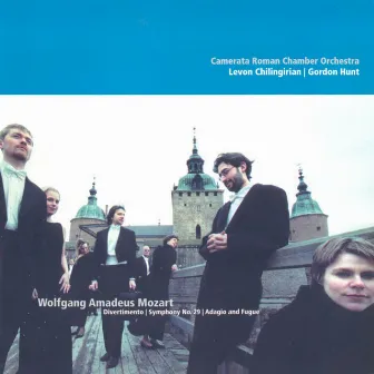 Mozart: Divertimento No. 11 / Symphony No. 29 / Adagio and Fugue, K. 546 by Levon Chilingirian