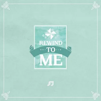 Rewind To Me by 로메론