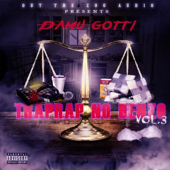 Trap Rap No Benzo, Vol. 3 by Damu Gotti