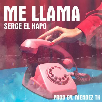 Me Llama by Mendez TK