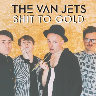 Shit to Gold (Radio Edit) by The Van Jets