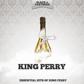 Essential Hits of King Perry by King Perry