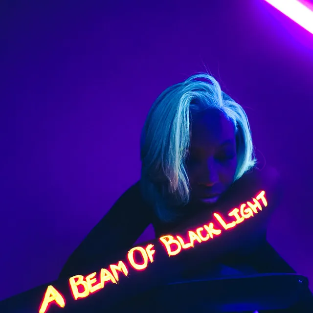 A Beam of Black Light (Deluxe)