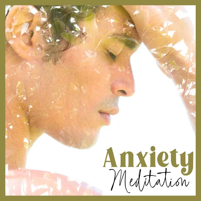 Anxiety Meditation: Mindful Breathing Exercises for Stress & Anxiety