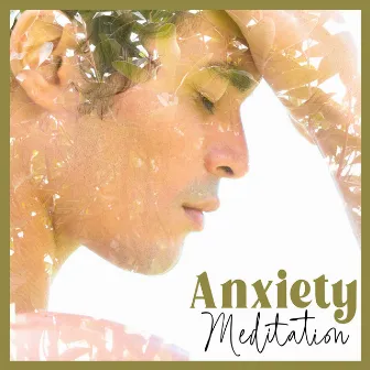 Anxiety Meditation: Mindful Breathing Exercises for Stress & Anxiety by Om Meditation Music Academy