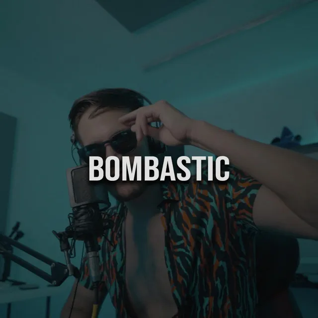 Bombastic