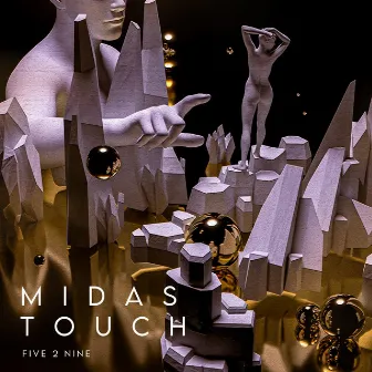 MIDAS TOUCH by Five2Nine