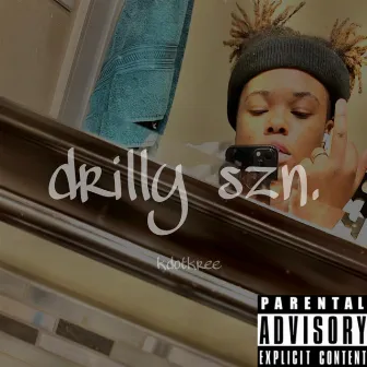 drilly szn. by KdotKree