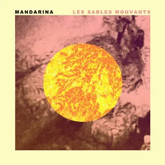 Les sables mouvants by Mandarina