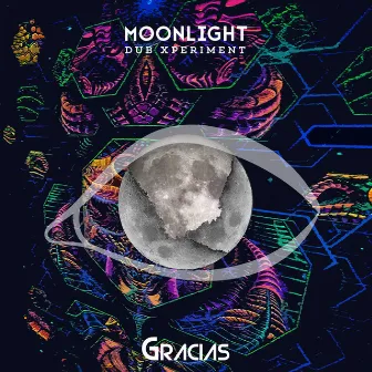 Gracias by Moonlight Dub Xperiment