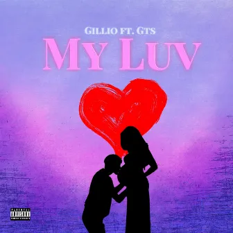 My Luv by Gillio