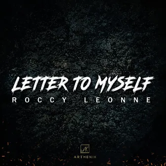 Letter To Myself by Roccy Leonne