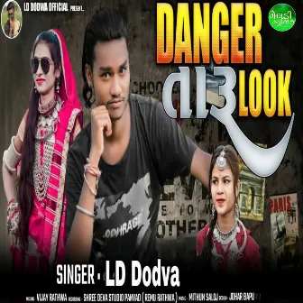 Danger Taru Look by LD Dodva