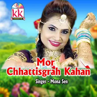 Mor Chhattisgrah Kahan by Mona Sen