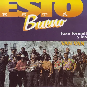 Esto Está Bueno by Juan Formell y Los Van Van