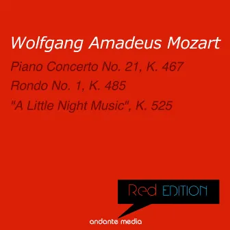 Red Edition - Mozart: Piano Concerto No. 21, K. 467 & 