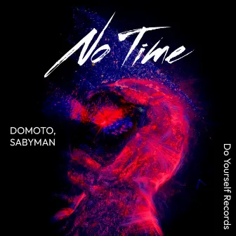 No Time by Sabyman