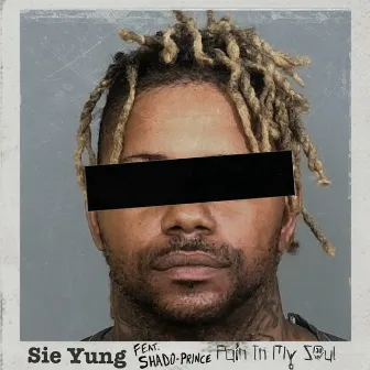 Pain in My Soul by Sie Yung