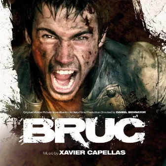 Bruc (Original Motion Picture Soundtrack) by Xavier Capellas