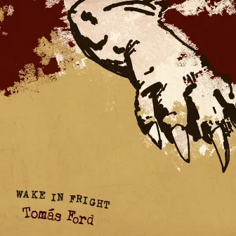 Wake In Fright by Tomás Ford