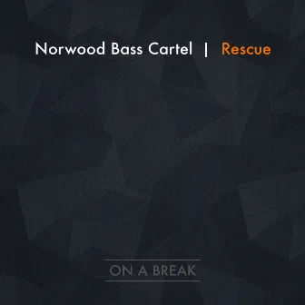 Rescue by Norwood Bass Cartel