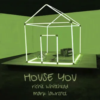 House You by Richie Whitehead