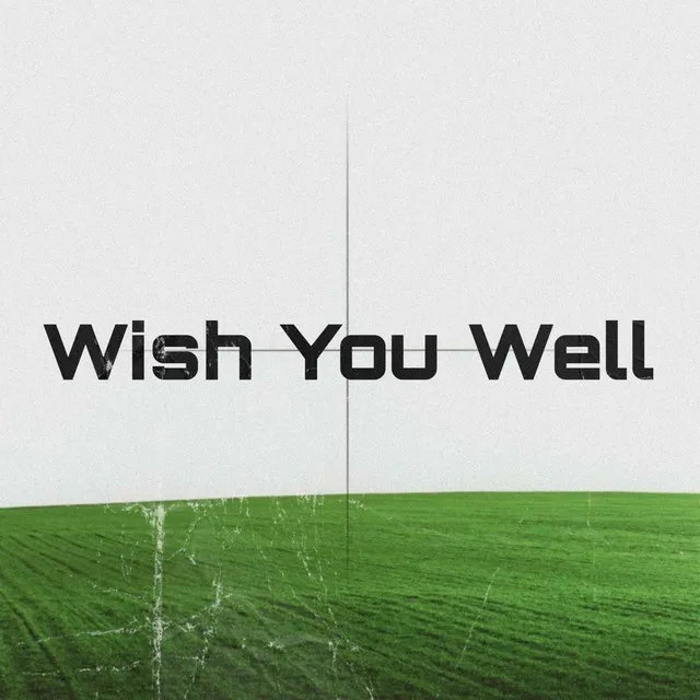 Wish You Well