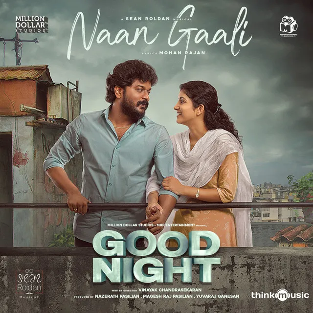 Naan Gaali - From "Good Night"