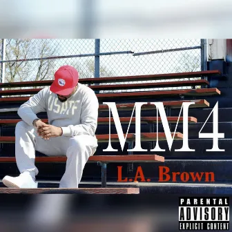 Mm4 by L.A. Brown